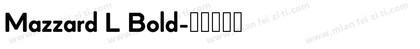Mazzard L Bold字体转换